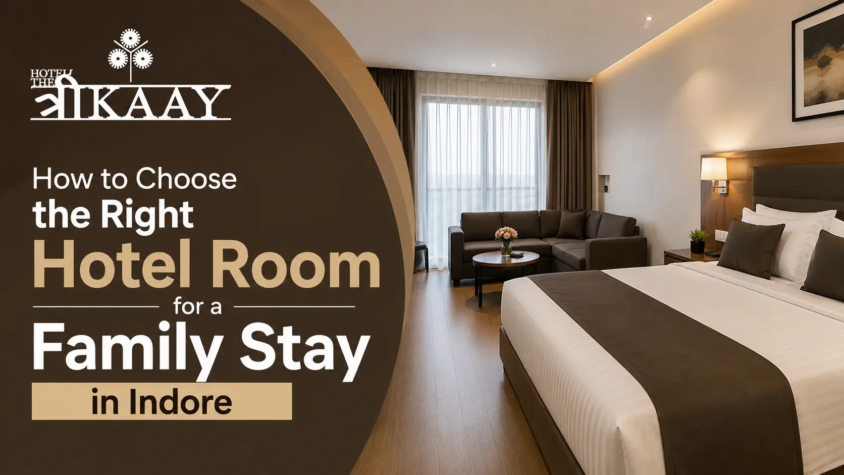 How to Choose the Right Hotel Room for a Family Stay in Indore