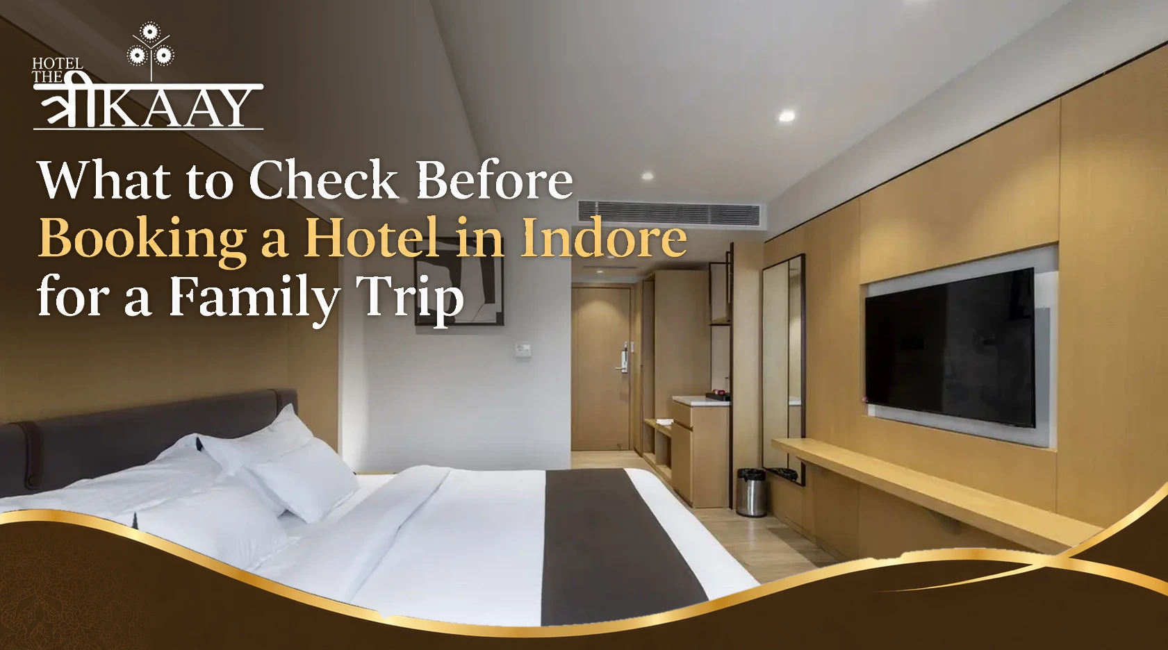 Before Booking a Hotel in Indore for a Family Trip